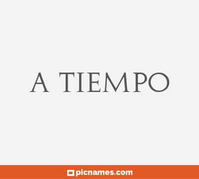 A tiempo